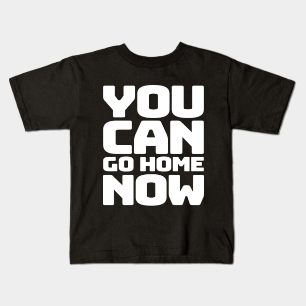 You can go home Kids T-Shirt by colorsplash